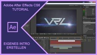 ADOBE AFTER EFFECTS CS6 - VIDEO INTRO DESIGN Erstellen /Selber machen [Tutorial German Deutsch] 2013