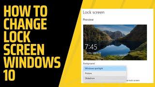 How To Change Lock Screen Wallpaper On Windows 10 and Windows 11