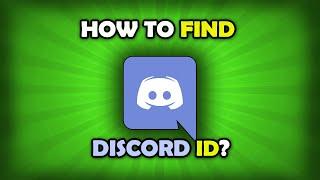 How To Find Your Discord ID?