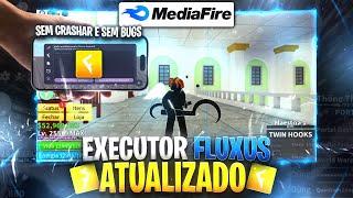 SAIU AGORA!! EXECUTOR FLUXUS ATUALIZADO(SEM CRASHAR)E SCRIPT BLOX FRUITSPARA CELULAR LINK DIRETO!!