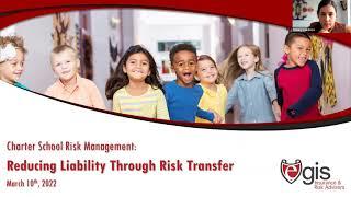 Charter School Risk Management: Reducing Liability Through Risk Transfer