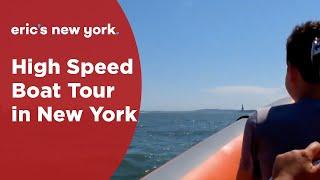 High Speed Boat Tour in New York - @EricsNewYork