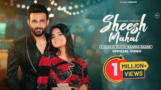 Sheesh Mahal (Full Song) | Jyotica Tangri | Harish Verma | Ranjha Rajan | New Punjabi Song 2025