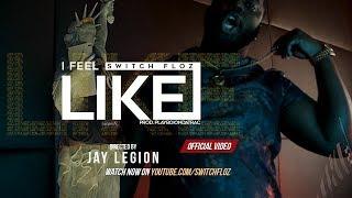 Switch Floz - I Feel Like (Official Music Video)