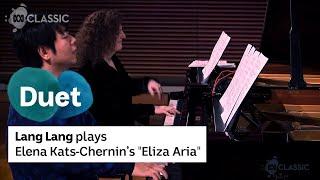 Lang Lang plays Elena Kats-Chernin's "Eliza Aria" from Wild Swans Suite
