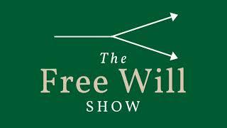 The Free Will Show Trailer