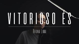 Bruna Lima - Vitorioso És | COVER