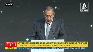 LAVROV :« SI LE RÉGIME DE ZELENSKY ÉCHOUE L'OCCIDENT PRÉPARE L'UE À UN CONFLIT ARMÉ AVEC LA RUSSIE »