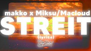 makko x Miksu/Macloud - STREIT (lyrics)  "Ich sag', ich bin alright, Klar war das eine Lie"