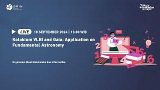 Kolokium VLBI and Gaia: Application on Fundamental Astronomy