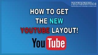 How to Get the New YouTube Layout | How To Update YouTube