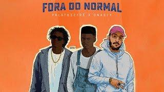 Falatuzetrê x Dnasty - Fora do Normal (Prod. Drama 808)