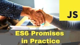 ES6 Promises in Practice - Advanced JavaScript Concepts