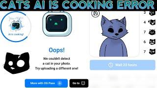 Cats Airdrop AI Is Cooking Photo Upload Error Solution | Cats Airdrop Problem | Cats Airdrop Update