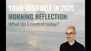 Your Best Self in 2025 — The Stoic Blueprint