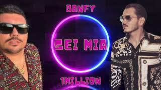 BANFY ft 1MILLION ( Sei Mia ️)