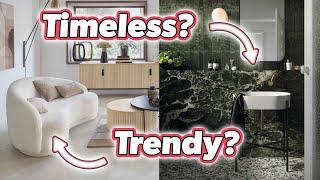 Trendy vs Timeless Interior Design | Will These 5 Things Stand the Test of Time?