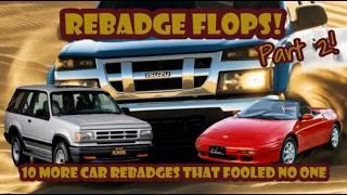 Here are 10 MORE car rebadge flops!