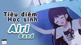 Tiêu điểm học sinh : Airi (Band) – Cô bé danh dan