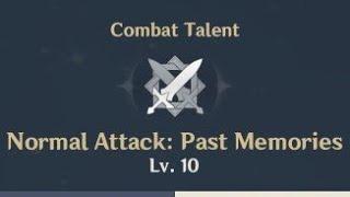 【Genshin Impact】No element Traveler | Normal Attack: Past Memories talent lv. 10