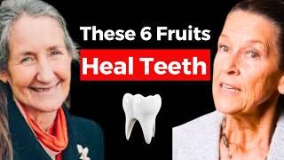 Top 6 FRUITS KILL Cavity & Heal Teeth | Barbara O'Neill & Dr. Ellie Phillips