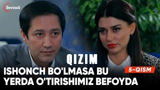 Qizim 5-qism | Anons | Ishonch bo'lmasa bu yerda o'tirishimiz befoyda