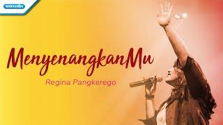 MenyenangkanMu - Regina Pangkerego (Official lyric video)