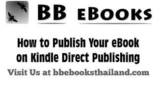 How to Publish your eBook on Amazon’s Kindle Direct Publishing [KDP]