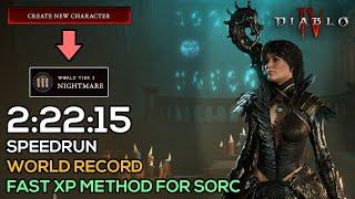 LEVEL 1 TO WORLD TIER 3 SPEEDRUN - 2:22:15 - FAST XP METHOD FOR SORCERESS - WORLD RECORD | DIABLO 4