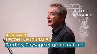 Jardins, Paysage et génie naturel - Gilles Clément (2011)