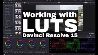 Using LUTs with Davinci Resolve 15