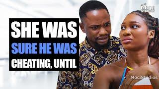 She Was Sure He Was Cheating, Until She Discovered The Truth | Moci Studios