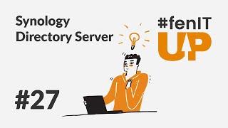 ⬆️ #fenITup | Sesja 27: Synology Directory Server