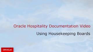 Hospitality Documentation–OPERA Cloud: Housekeeping Board