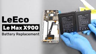 LeEco(LeTV) Le Max X900 Battery Replacement