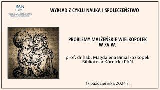 Problemy Małżeńskie Wielkopolek w XV w.