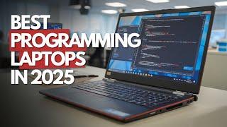 Top 5 BEST Programming Laptops in 2025