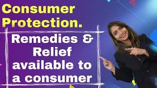 Remedies & Relief available to a consumer