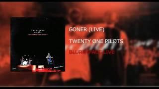 Twenty|One|Pilots: Goner (LIVE) - BLURRYFACE LIVE