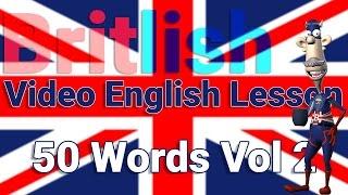 British English Vocabulary 50 Words Volume 2