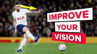 How to improve your passing AWARENESS & VISION