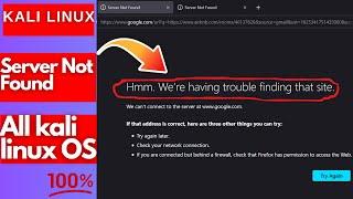 Server Not Found In Kali Linux | Internet Issue Solve | ALL LINUX VERSION.