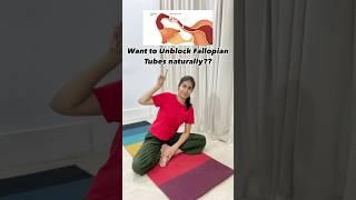 Yoga for blocked fallopian tubes. #fallopiantubeblockage #yogaforfertility #yogawithbhumikaa