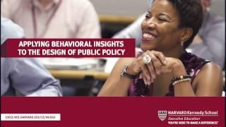 Harvard Applying Behavioral Insights to the Design of Public Policy Executive Program