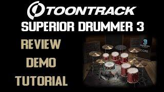 Toontrack Superior Drummer 3 Review with Demo and Tutorial