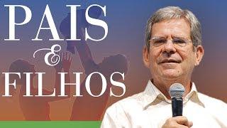 Pais e filhos - Prof. Felipe Aquino - (05/09/10)