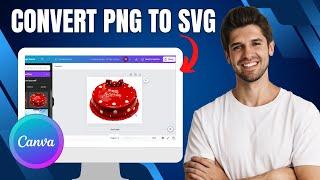 How To Convert PNG To SVG in Canva: Simple & Fast Guide