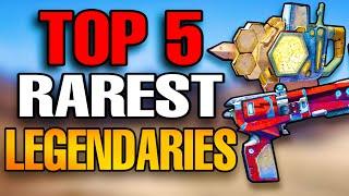 Top 5 Rarest Legendaries In Borderlands 2