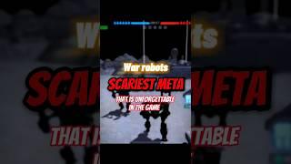 War robots scariest meta edit