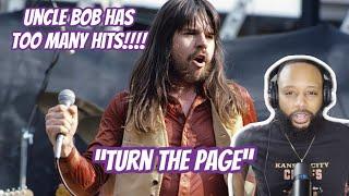 FIRST TIME HEARING | BOB SEGER - "TURN THE PAGE" | REACTION